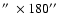 $\hbox{$^{\prime\prime}$ }\times 180\hbox{$^{\prime\prime}$ }$