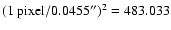$({\rm 1~pixel}/0.0455^{\prime\prime})^2=483.033$