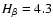 $H_{\beta}=4.3$
