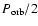 $P_{\rm orb}/2$