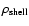 $\rho_{\rm
shell}$