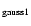 $_{\rm gauss1}$