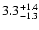 $\rm 3.3^{+1.4}_{-1.3}$