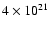 $4\times10^{21}$