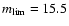 $m_{\rm lim} = 15.5$