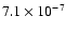 $7.1\times 10^{-7}$
