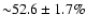 ${\sim} 52.6\pm1.7 \%$