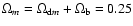 $\Omega_{m} = \Omega_{{\rm d}m} +
\Omega_{\rm b} = 0.25$