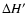 $\Delta H'$