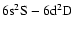 $\rm 6s^2S-6d^2D$