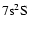 $\rm 7s^2S$