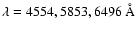 $\rm\lambda = 4554, 5853, 6496~\AA$
