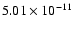 $5.01\times 10^{-11}$