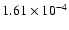 $1.61 \times 10^{-4}$