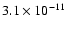 $3.1 \times 10^{-11}$