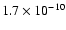 $1.7 \times 10^{-10}$