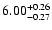 $6.00^{\rm +0.26}_{-0.27}$