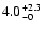 $\rm 4.0^{+2.3}_{-0}$