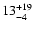 $\rm 13^{+19}_{-4}$