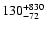 $\rm 130^{+830}_{-72}$