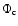 $\Phi_{\rm c}$