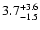 $\rm 3.7^{+3.6}_{-1.5}$