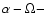 $\alpha-\Omega-$