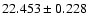 $22.453\pm0.228$
