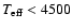 $T_{\rm eff}<4500$