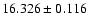 $16.326 \pm 0.116$