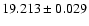 $19.213 \pm 0.029$