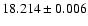 $18.214\pm0.006$