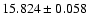 $15.824\pm0.058$