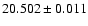 $20.502\pm0.011$