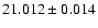$21.012\pm0.014$