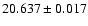 $20.637 \pm 0.017$