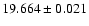 $19.664\pm0.021$