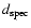 $d_{\rm spec}$