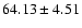 $64.13\pm4.51$