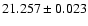 $21.257\pm0.023$