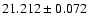 $21.212\pm0.072$