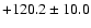 $+120.2\pm10.0$