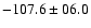 $- 107.6 \pm 06.0$