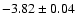 $-3.82\pm0.04$