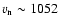 $v_{\rm n} \sim 1052$