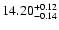 $\rm 14.20^{+0.12}_{-0.14}$