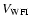 $V_{\rm WFI}$