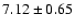 $7.12\pm0.65$