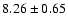$8.26\pm0.65$