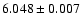 $6.048\pm 0.007$